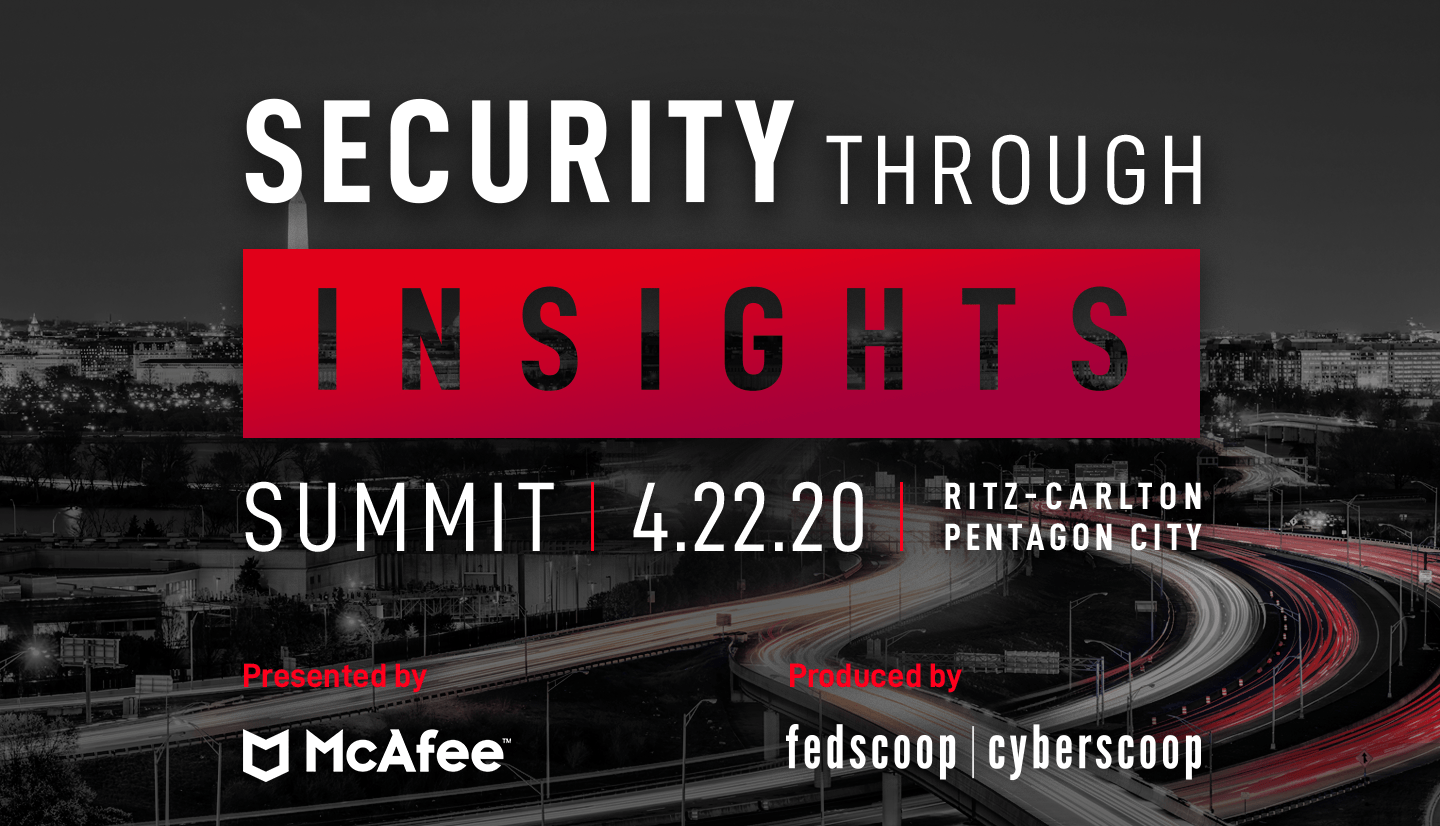 2020 Security Through Insights Summit 4.22.20 produced by FedScoop | CyberScoop